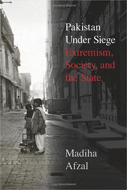 Pakistan Under Siege Extremism Society and the State Book by Madiha Afzal